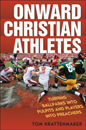 Onward Christian Athletes: Turning Ballparks into Pulpits and Players into Preachers