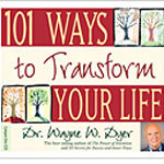 &nbsp;101 Ways to Transform Your Life - Dr. Wayne Dyer