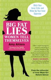 Big Fat Lies Women Tell Themselves