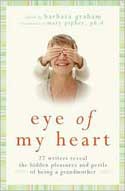Eye of My Heart edited by Barbara Graham