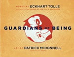 Guardians of Being by Eckhart Tolle and Patrick McDonnell