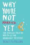 Why You're Not Married Yet