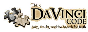 The Da Vinci Code: Faith, Doubt and the Search for Truth