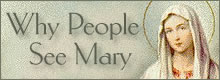 Why Do We See Mary?