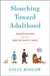 Slouching Towards Adulthood