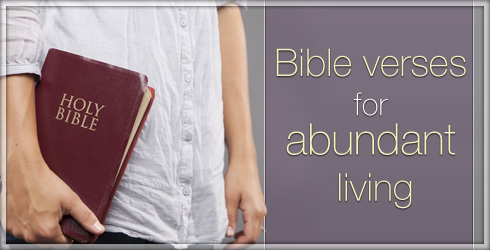 Bible Verses for Abundant Living