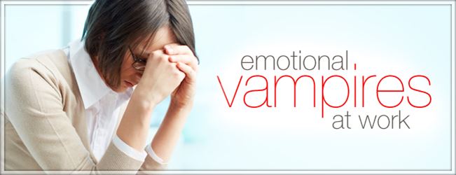 Emotional Vampires at Work
