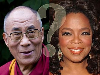 The Dalai Lama and Oprah Winfrey