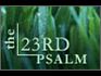 The 23rd Psalm