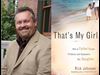 rick johnson author, rick johnson, that's my girl book