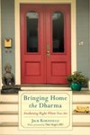 Bringing Home the Dharma