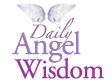 Daily Angel Wisdom Newsletter