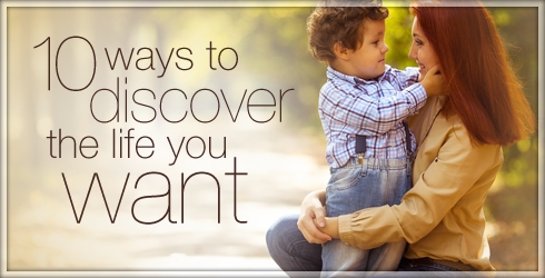Discover the Life You Want