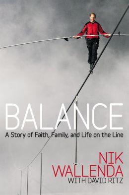 Balance: A Story of Faith, Family, and Life on the Line 