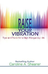 Raise Your Vibration